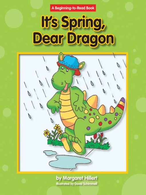 Title details for It's Spring, Dear Dragon by Margaret Hillert - Wait list